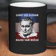 Josip Broz Tito Samo Vas Gledam I Am Watching You Coffee Mug