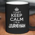 Journeyman Keep Calm Journeyman - Teeforjourneyman Coffee Mug