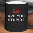 Judge Jeanine Are You Stupid Shirt Coffee Mug