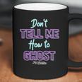 Julie And The Phantoms Dont Tell Me How To Ghost Coffee Mug