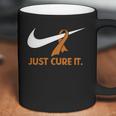 Just Cure It Coffee Mug