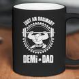 Just An Ordinary Demi-Dad Moana Maui Themed Shirt - Great Birthday Gifts Christmas Gifts Coffee Mug