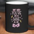 You Are Just As Sane As I Am Spectre Specs Youth Coffee Mug