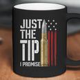 Just The Tip I Promise Bullet American Flag Gun Lover Back Graphic Design Printed Casual Daily Basic Coffee Mug