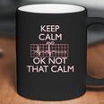 Keep Calm And Ok Not That Calm Funny Flatline Coffee Mug