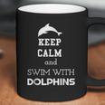 Keep Calm And Swim With Dolphins Coffee Mug