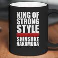 King Of Strong Style Shinsuke Nakamura Japan Coffee Mug