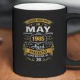 Legends Born In May 1985 36Th Birthday Gifts 36 Years Old Coffee Mug