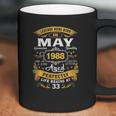 Legends Born In May 1988 33Rd Birthday 33 Years Old Coffee Mug