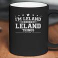 Im Leland Doing Leland Things Coffee Mug