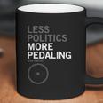 Less Politics More Pedaling Keep It Wheel Coffee Mug