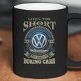 Lifes Too Short Volkswagen Coffee Mug