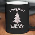 Little Full Lotta Sap Christmas Vacation Santa Coffee Mug