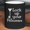 Lock Up Your Princesses Funny T-Shirt Coffee Mug