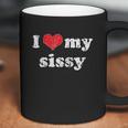 I Love Heart My Sissy Coffee Mug