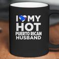 I Love My Hot Puerto Rican Husband Puerto Rico Tshirt Coffee Mug