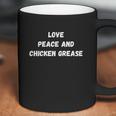 Love Peace Chicken Grease Take Care Adios Coffee Mug