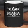 Im Mara Doing Mara Things Coffee Mug