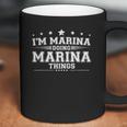 Im Marina Doing Marina Things Coffee Mug