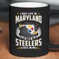 I May Live In Maryland But Steelers Lives In Me Shirt Coffee Mug