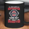 I May Live In Michigan But On Ohiostate Game Day Buckeyes Coffee Mug