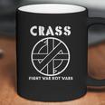 Mens Crass Fight War Not Wars Coffee Mug