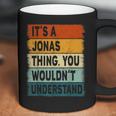 Mens Its A Jonas Thing - Jonas Name Personalized Coffee Mug