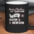 Merry Christmas Everyone Except Gavin Newsom Recall Newsom Coffee Mug