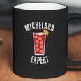 Michelada Expert Mexican Cerbeza Coctel Limon Spicy Camaron Coffee Mug