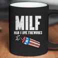 Milf Man I Love Fireworks Funny July 4Th Patriotic Men Women Coffee Mug