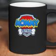 Mommy Patrol Dogt Coffee Mug