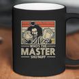 Moslad Klosy Who Is The Master Shonuff Coffee Mug