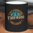 Nai Nai Like A Grandma Only Cooler Cute Mothers Day Gift Coffee Mug