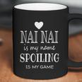 Nai Nai Is My Name Funny Graphic For Nai Nai Grandma Funny Gift Funny Gift Coffee Mug