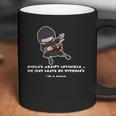 Ninjas Arent Invisible Leave No Witnesses Coffee Mug