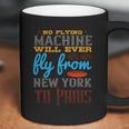 No Flying Machine Will Ever Fly From New York To Paris Coffee Mug