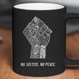 No Justice No Peace 1 Coffee Mug