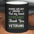 Words Are Not Enough But My Heart Screams Thank You Veterans Gift Graphic Design Printed Casual Daily Basic Coffee Mug