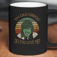 Im Old Gregg Do You Love Me Coffee Mug