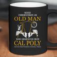 Old Man- Graduated From Cal Poly California State Polytechnic University Pomona Coffee Mug