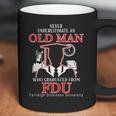 Old Man Who Graduated From Fdu- Fairleigh Dickinson University Coffee Mug