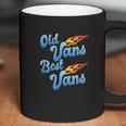 Old Vans Best Vans Vannin Vanner Van Life Coffee Mug