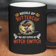 Owl Buckle Up Buttercup You Just Flipped My Witch Coffee Mug