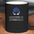 Oxygen Is Overrated Funny Swimming Swim Coffee Mug