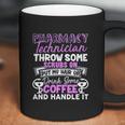 Pharmacy Technician Handle It Coffee Mug