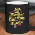 Plant Nectar Flowers For The Monarch Butterfly Migration Coffee Mug