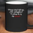 Please Dont Kill Me Mr Ghostface Funny Quote Coffee Mug