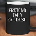 Pretend Im A Goldfish Coffee Mug