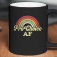 Pro Choice Af Pro Abortion Rainbow Feminist Retro Vintage Coffee Mug