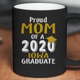 Proud Mom Of A 2020 Iowa University Of Iowa Graduate Coffee Mug